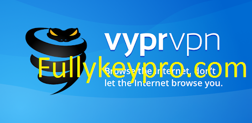 VyprVPN Crack 4.5.2 + Torrent [Updated 2022] Download Free